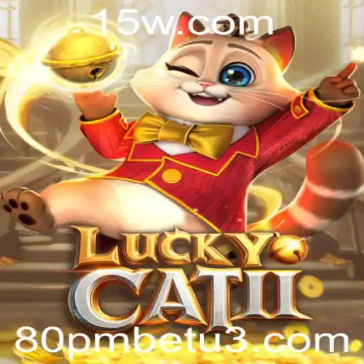 Desbravando o Mundo de LuckyCatII: A Aventura de Apostas com 80pmbet