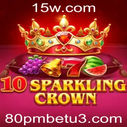 Descubra o Fascinante Mundo de 10SparklingCrown: Regras e Dicas