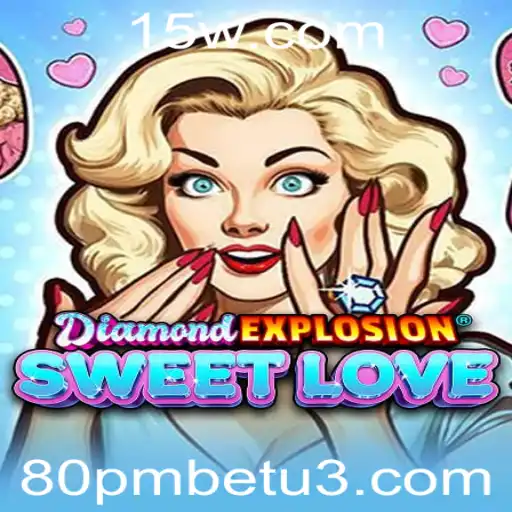 Explorando o Mundo Vibrante de DiamondExplosionSweetLove